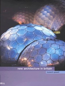 Image of New Architecture in Britain by Kenneth Powell Hardback