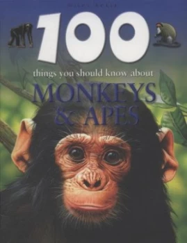 Image of 100 Things You Should Know about Monkeys and Apes by Camilla De La Bdoyre and Barbara Taylor Paperback