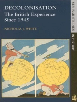 Image of Decolonisation by Nicholas White Paperback