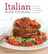 Image of italian slow cooking more than 250 recipes for the electric slow cooker