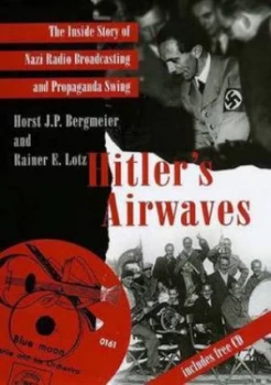 Image of Hitlers Airwaves by Horst Bergmeier Hardback