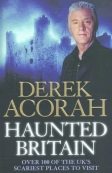 Image of Haunted Britain by Derek Acorah Paperback