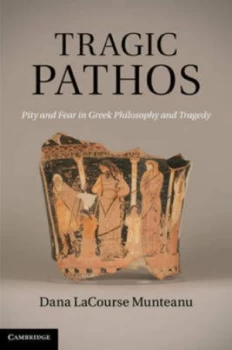 Image of Tragic Pathos by Dana Lacourse Munteanu Hardback