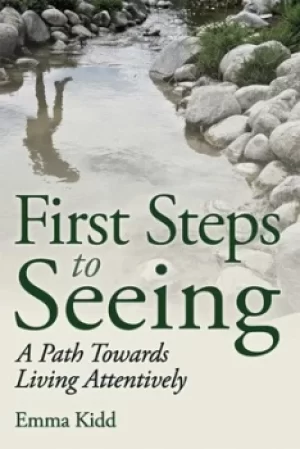 Image of First steps to seeing by Emma Kidd