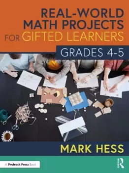 Image of Real-World Math Projects for Gifted Learners Grades 4-5