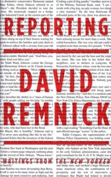 Image of Reporting by David Remnick Hardback