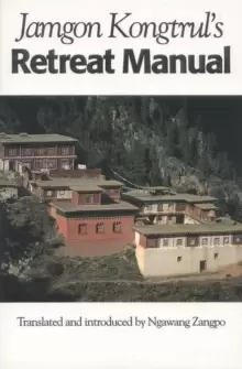 Image of Jamgon Kongtrul's Retreat Manual