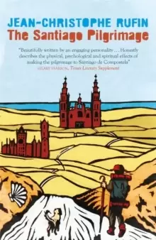 Image of The Santiago Pilgrimage : Walking the Immortal Way