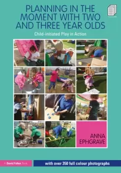 Image of Planning in the Moment with Two and Three Year OldsChild-initiated Play in Action