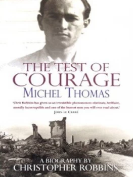 Image of The Test of Courage by Christopher Robbins Hardback