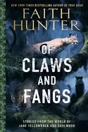 Image of of claws and fangs stories from the world of jane yellowrock and soulwood
