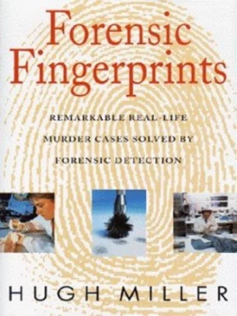 Image of Forensic Fingerprints by Hugh Miller Hardback