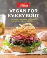 Image of vegan for everybody foolproof plant based recipes for breakfast lunch dinne