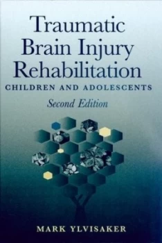 Image of Traumatic Brain Injury Rehabilitation by Mark Ylvisaker Paperback