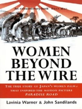 Image of Women beyond the Wire by Lavinia Warner and John Sandilands Book