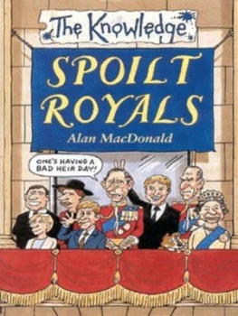 Image of Spoilt Royals by Alan Macdonald Paperback