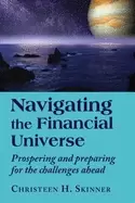 Image of navigating the financial universe prospering and preparing for the challeng