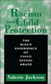 Image of Racism and Child Protection by Valerie Jackson Book