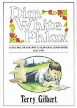 Image of Dim White Phlox by Terry Gilbert Paperback