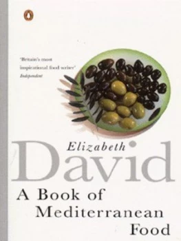 Image of A Book of Mediterranean Food by Elizabeth David Book