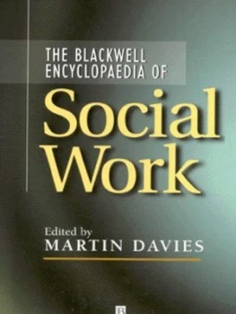Image of The Blackwell Encyclopaedia of Social Work by Martin Davies Book