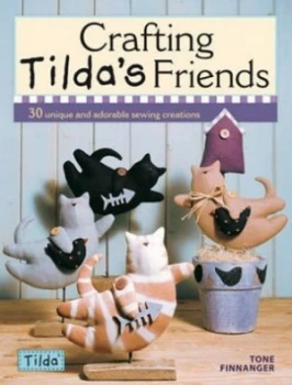 Image of Crafting Tildas Friends by Tone Finnanger Paperback