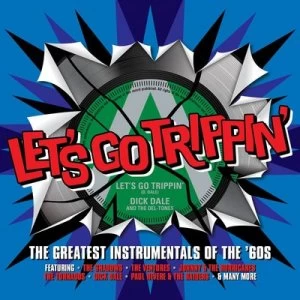 Image of Lets Go Trippin The Greatest Instrumentals of the 60s by Various Artists CD Album