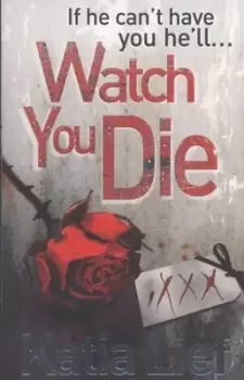 Image of Watch you die - Katia Lief - Paperback - Used