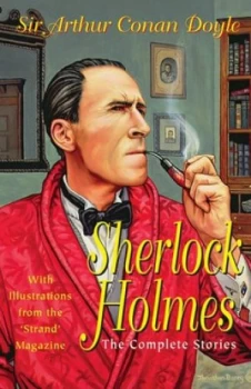Image of Sherlock Holmes the Complete Stories Paperback