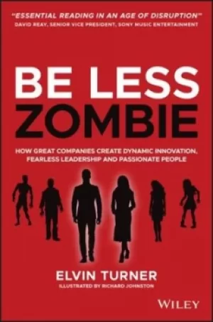 Image of Be less zombie by Elvin Turner