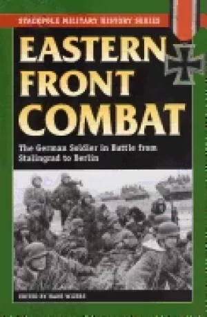 Image of eastern front combat the german soldier in battle from stalingrad to berlin