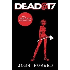 Image of Dead @17 The Complete Collection