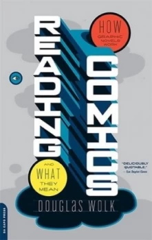 Image of Reading Comics by Douglas Wolk Book