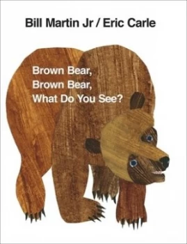 Image of Brown Bear Brown Bear What Do You See by Eric Carle Book