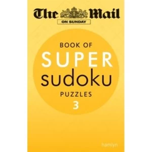 Image of The Mail on Sunday: Super Sudoku Volume 3 by The Mail on Sunday (Paperback, 2012)
