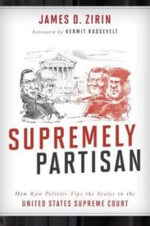 Image of Supremely partisan by James D. Zirin