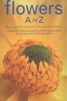 Image of Flowers a to Z by Cecelia Heffernan and T. K Hill Paperback