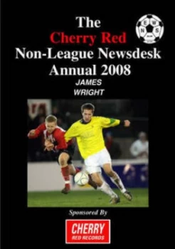 Image of 2008 Cherry Red Non-League Annual by James Wright Paperback