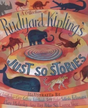 Image of A Collection of Rudyard Kiplings Just so Stories by Rudyard Kipling Hardback
