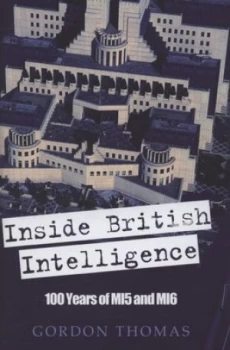 Image of Inside British Intelligence by Gordon Thomas Hardback