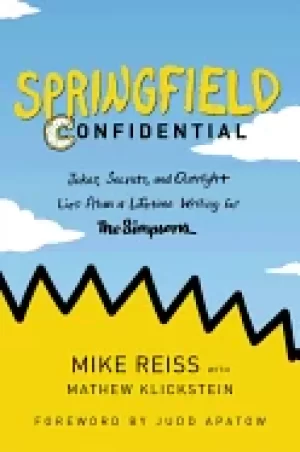Image of springfield confidential jokes secrets and outright lies from a lifetime wr