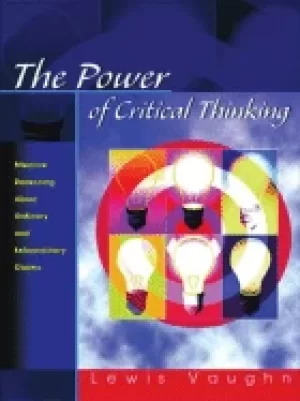 Image of power of critical thinking effective reasoning about ordinary and extraordi