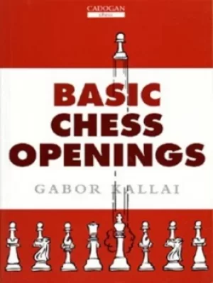 Image of Basic chess openings by Gabor Kallai