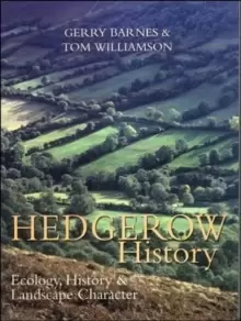 Image of Hedgerow History : Ecology, History and Landscape Character