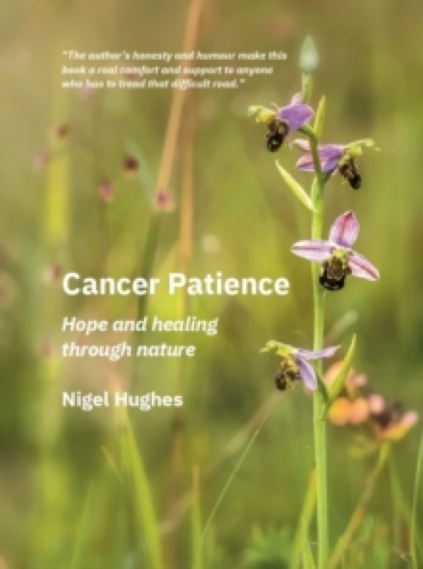 Image of Cancer Patience. Paperback. By Nigel Hughes Books
