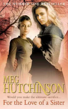 Image of For the Love of a Sister by Meg Hutchinson Paperback