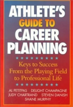 Image of Athletes Guide to Career Planning by Albert J Petitpas Book