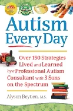 Image of autism every day over 150 strategies lived and learned by a professional au