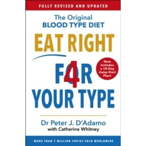 Image of Eat Right 4 Your Type : Fully Revised with 10-day Jump-Start Plan