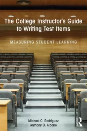 Image of The College Instructor's Guide to Writing Test ItemsMeasuring Student Learning